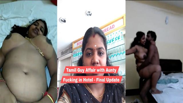 Tamil Guy Affair with – Aunty Fucking in Hotel Video